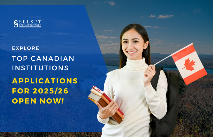 Explore Top Canadian Institutions: Applications for 2025/26 Open Now!