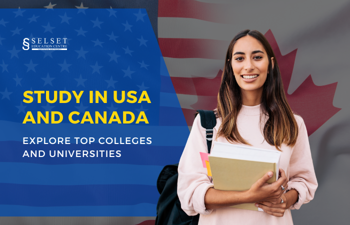 Study in USA and Canada: Explore Top Colleges and Universities