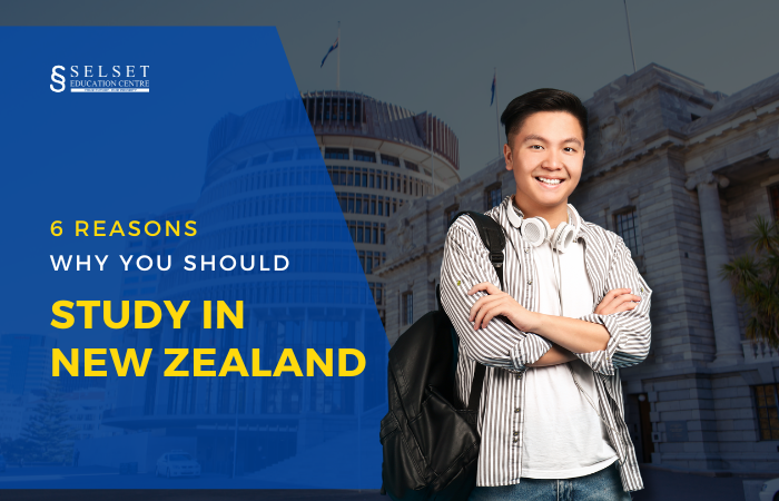 6 Reasons Why You Should Study in New Zealand