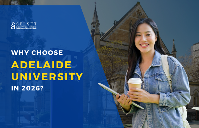 Why Choose Adelaide University in 2026? A New Era of Education in South Australia